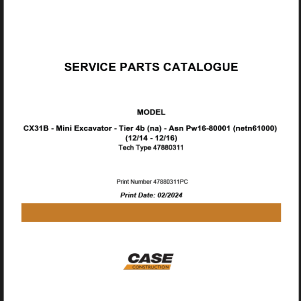 Case CX31B Tier 4B NA Mini Excavator Service Parts Catalogue (47880311PC) (February 2024)