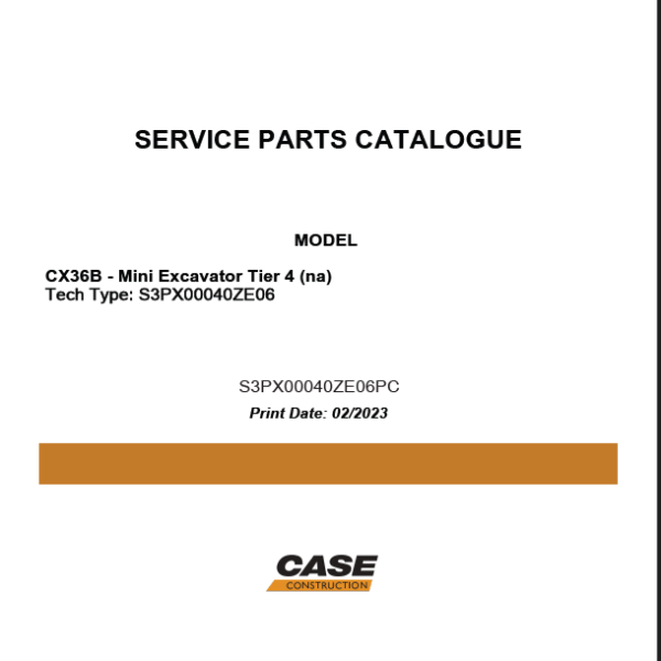 Case CX36B Tier 4 NA Mini Excavator Service Parts Catalogue (S3PX00040ZE06PC)