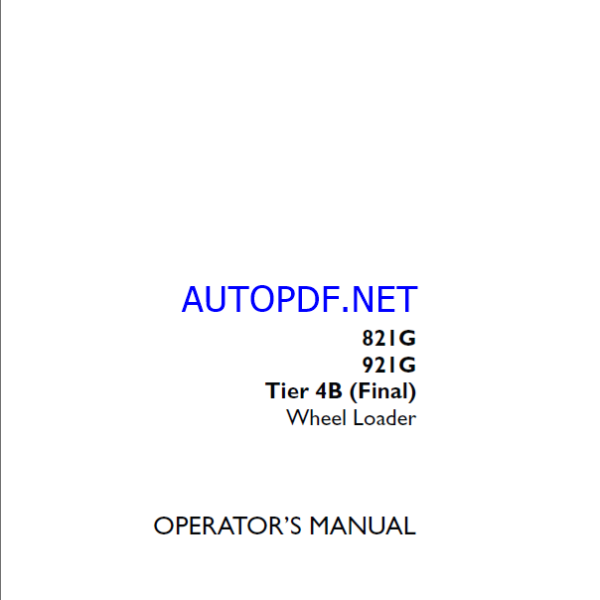 Case 821G, 921G Tier 4B Final Wheel Loader Operators Manual (90428276) (January 2021)