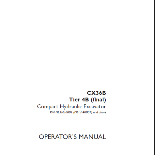 Case CX36B Tier 4B Final Compact Hydraulic Excavator Operators Manual (S2PX00050ZE03) (November 2015)