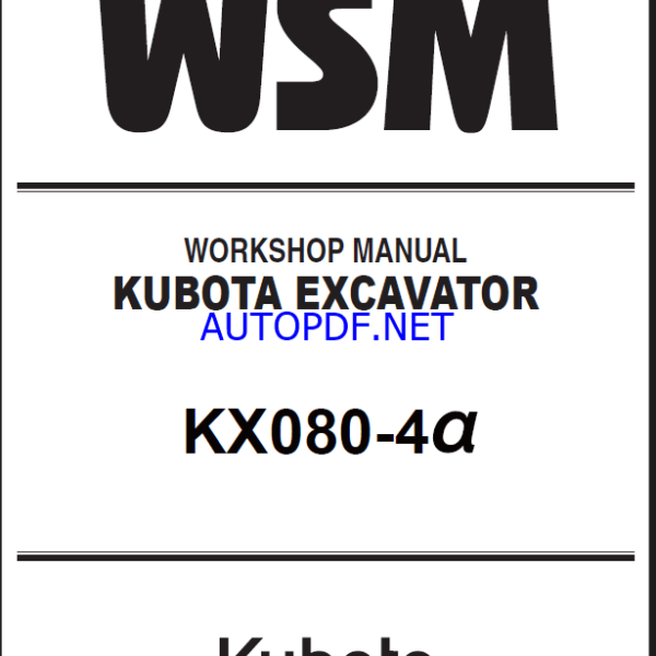 Kubota KX080-4α Excavator Workshop Manual
