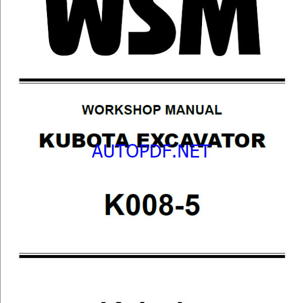 Kubota K008-5 Excavator Workshop Manual