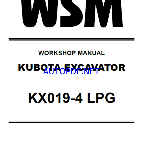 Kubota KX019-4 LPG Excavator Workshop Manual