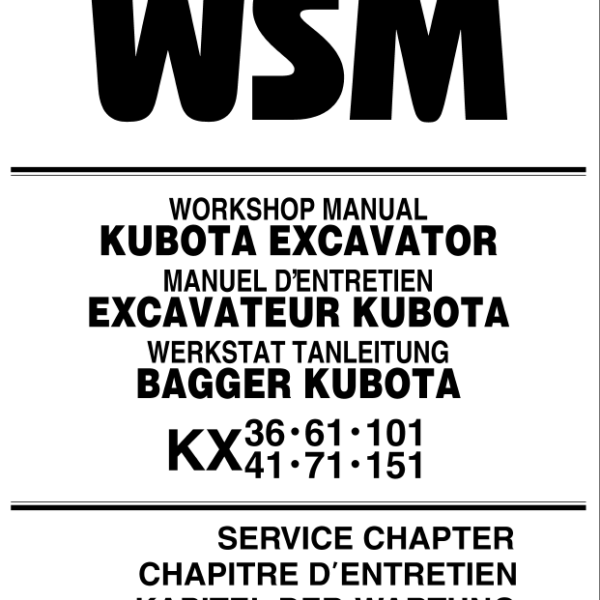 Kubota KX36 KX41 KX61 KX71 KX101 KX151 Excavator Code No.97899-60283 Workshop Manual