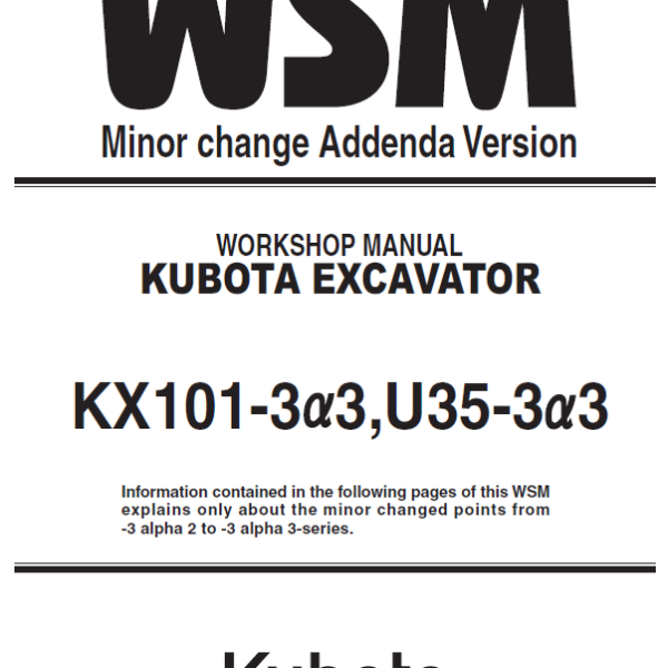 Kubota KX101-3 alpha 3 U35-3 alpha 3 Excavator Workshop Manual