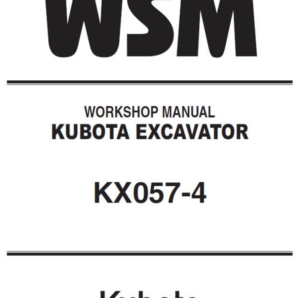 Kubota KX057-4 Excavator Workshop Manual