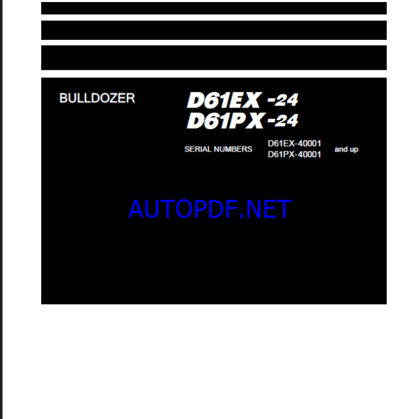 Komatsu D61EX-24, D61PX-24 Crawler Dozer Shop Manual (SEN06577-15) (SN 40001-UP)