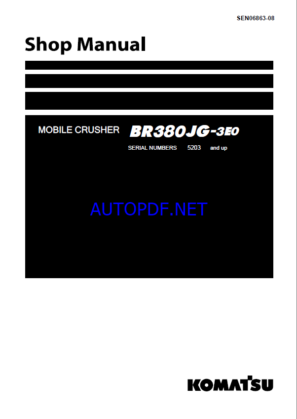 Komatsu BR380JG-3E0 Mobile Crusher Shop Manual (SEN06863-08) (SN 5203-UP)