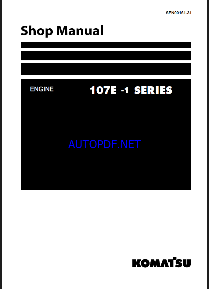 Komatsu 107E-1 Series, 4D107E-1, 6D107E-1 Engine Shop Manual (SEN00161-31)