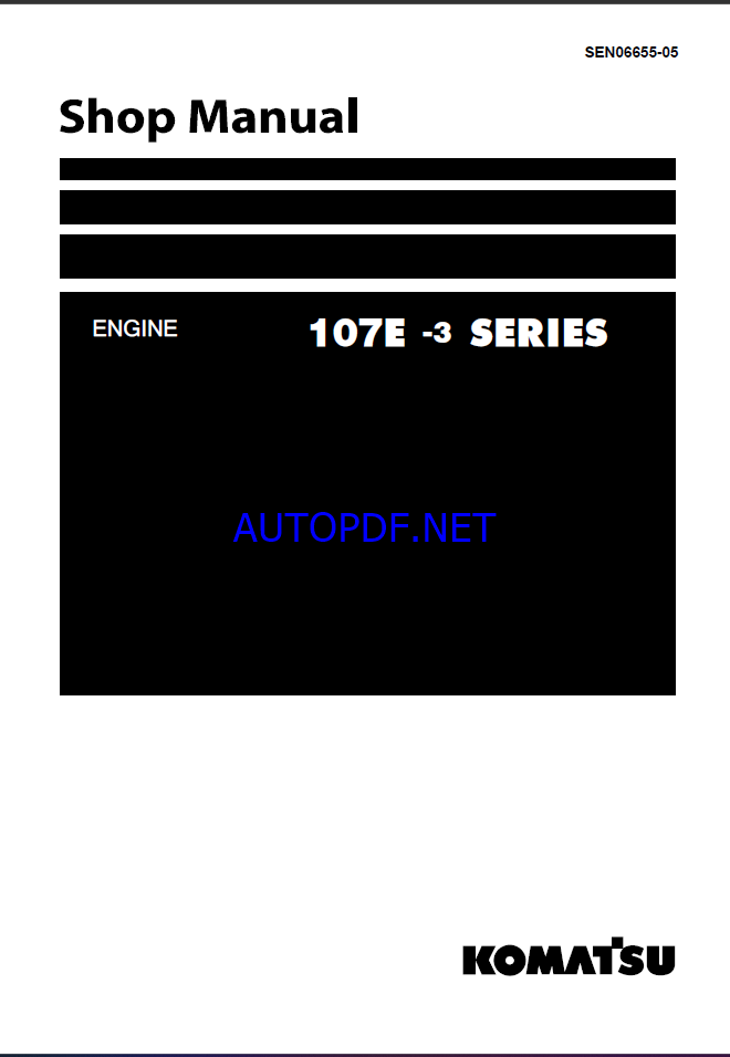 Komatsu 107E-3 Series Engine Shop Manual (SEN06655-05)