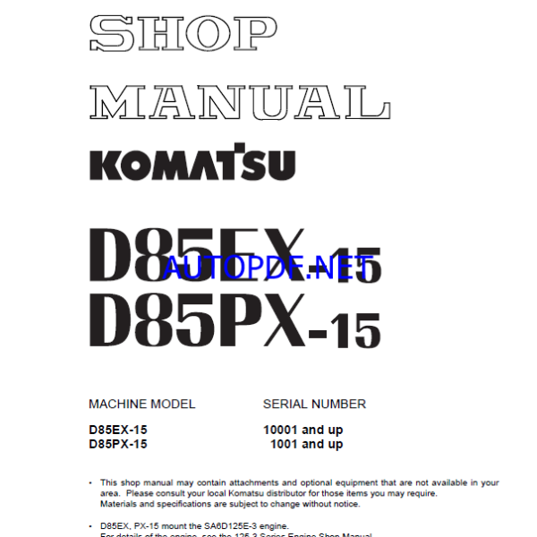 Komatsu D85EX-15, D85PX-15 Crawler Dozer Shop Manual (SEBM02Komatsu D85EX-15, D85PX-15 Crawler Dozer Shop Manual (SEBM029117)117)