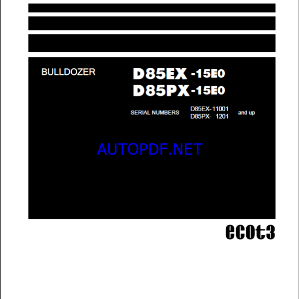 Komatsu D85EX-15E0, D85PX-15E0 Crawler Dozer Shop Manual (SEN00060-18)