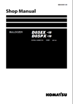 Komatsu D85EX-18, D85PX-18 Crawler Dozer Shop Manual (SEN06901-09) (SN 25001-UP)