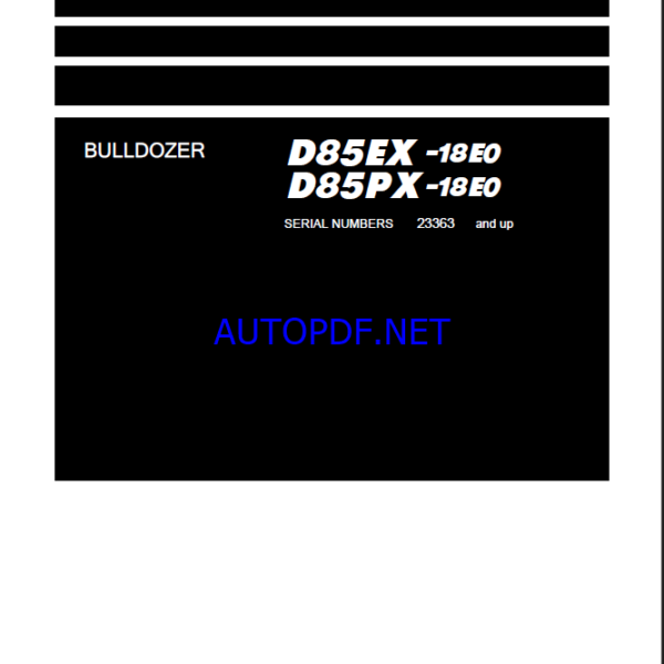 Komatsu D85EX-18E0, D85PX-18E0 Crawler Dozer Shop Manual (SEN06761-04) (SN 23363-25000)