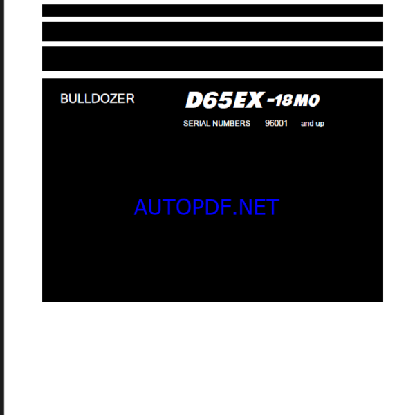 Komatsu D65EX-18M0 Crawler Dozer Shop Manual (SEN06966-06) (SN 96001-UP)