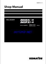 Komatsu D65EXi-18, D65PXi-18 Crawler Dozer Shop Manual (SEN06716-14) (SN 91310-UP)