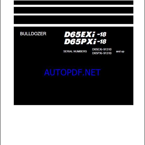 Komatsu D65EXi-18, D65PXi-18 Crawler Dozer Shop Manual (SEN06899-09) (SN 96001-UP)
