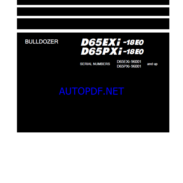 Komatsu D65EXi-18E0, D65PXi-18E0 Crawler Dozer Shop Manual (SEN06898-10) (SN 96001-UP)