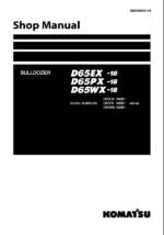 Komatsu D65EX-18, D65PX-18, D65WX-18 Crawler Dozer Shop Manual (SEN06900-09) (SN 96001-UP)