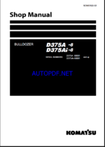 Komatsu D375A-8, D375AI-8 Crawler Dozer Shop Manual (SEN07022-02) (SN 80001-UP)