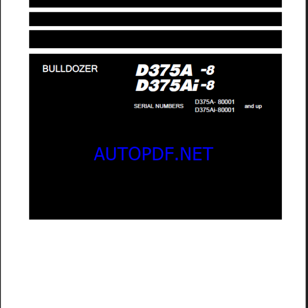 Komatsu D375A-8, D375AI-8 Crawler Dozer Shop Manual (SEN07022-02) (SN 80001-UP)