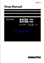 Komatsu D475A-8E0, D475AI-8E0 Crawler Dozer Shop Manual (SEN06987-04) (SN 50001-UP)