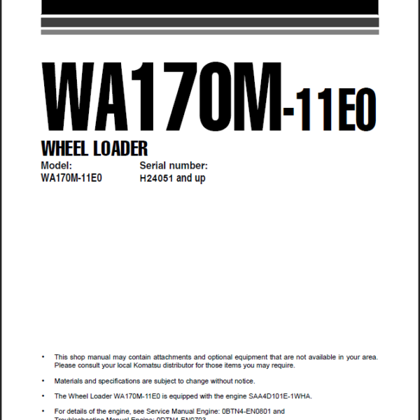 Komatsu WA170M-11E0 Wheel Loader Shop Manual (VENBM10000) (SN H24051-UP)