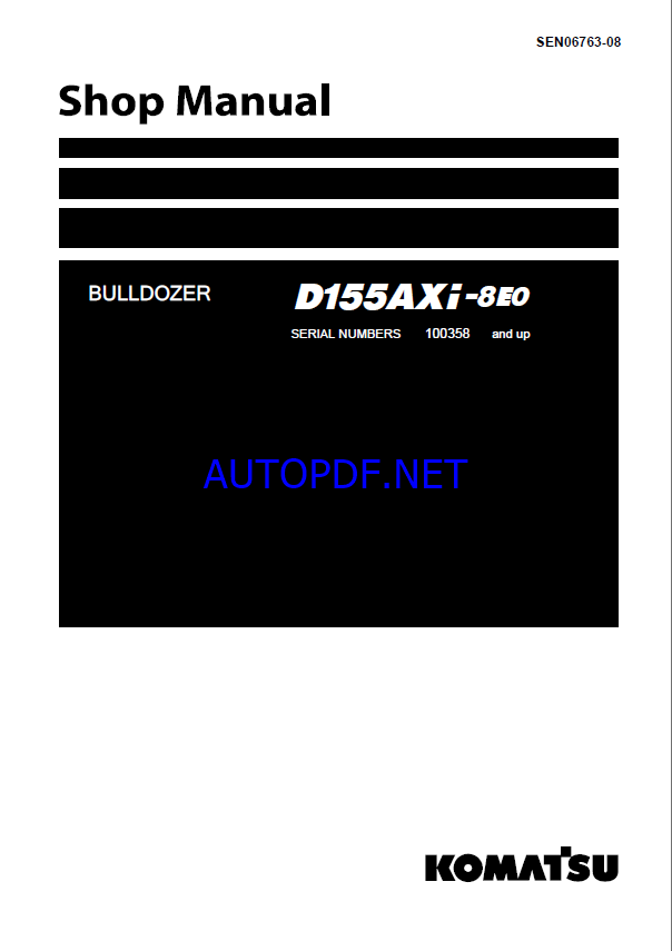 Komatsu D155AXi-8E0 Crawler Dozer Shop Manual (SEN06763-08) (SN 100358-UP)