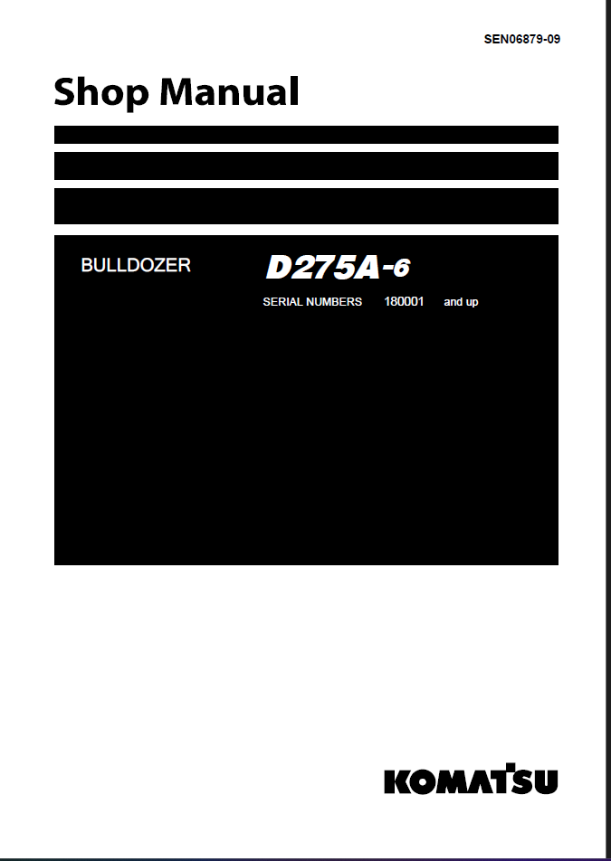 Komatsu D275A-6 Crawler Dozer Shop Manual (SEN06879-09) (SN 180001-UP)