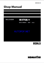 Komatsu D375A-6 Crawler Dozer Shop Manual (SEN06484-13) (SN 60001-UP)