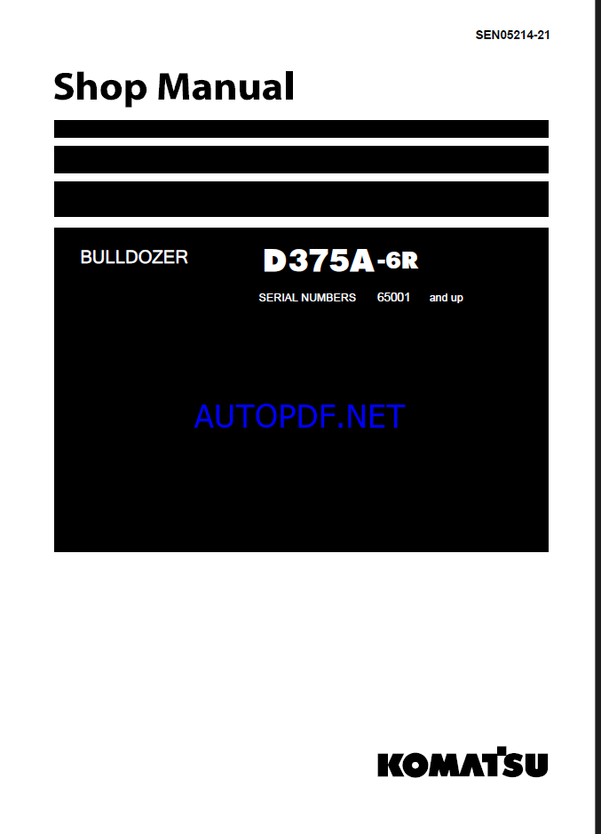 Komatsu D375A-6R Crawler Dozer Shop Manual (SEN05214-21) (SN 65001-UP)