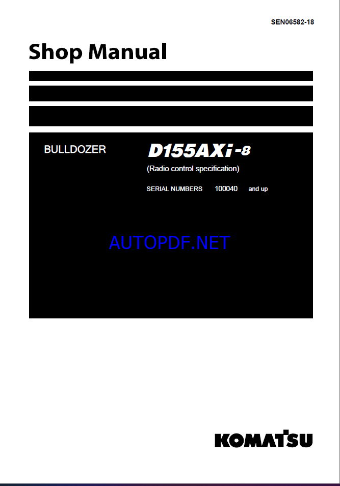 Komatsu D155AXi-8 Crawler Dozer Shop Manual (SEN06582-18) (SN 100040-UP)