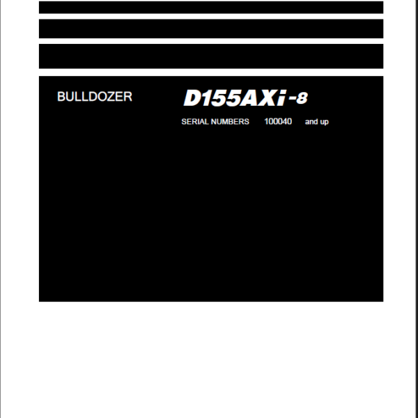 Komatsu D155AXi-8 Crawler Dozer Shop Manual (SEN06521-22) (SN 100040-UP)