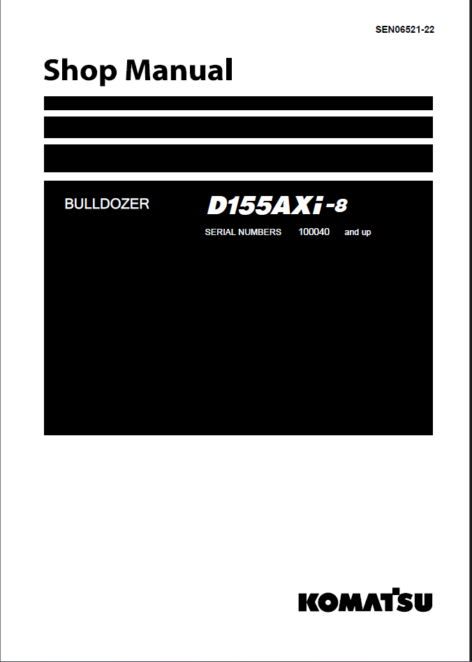 Komatsu D155AXi-8 Crawler Dozer Shop Manual (SEN06521-22) (SN 100040-UP)