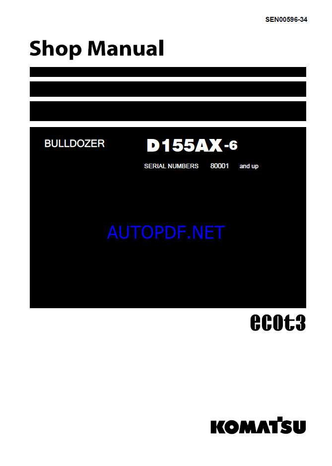 Komatsu D155AX-6 Crawler Dozer Shop Manual (SEN00596-34) (SN 80001-UP)