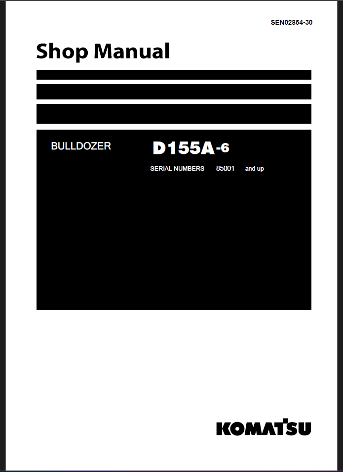 Komatsu D155A-6 Crawler Dozer Shop Manual (SEN02854-30) (SN 85001-UP)