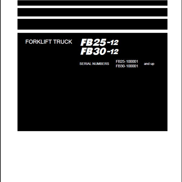 Komatsu FB25-12, FB30-12 Electric Forklift Shop Manual (SEN06636-10) (SN 100001-UP)
