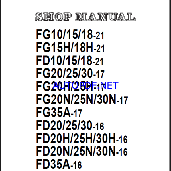 Komatsu FD10-21, FD18-21, FD20-16 Internal Combustion Forklift Shop Manual (SEN05692-08)