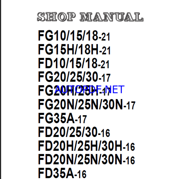 Komatsu FD25H-16, FD25N-16, FD30-16 Internal Combustion Forklift Shop Manual (SEN05692-08)