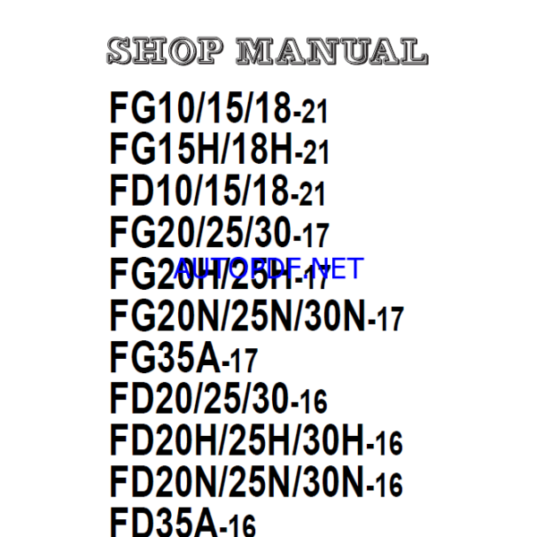 Komatsu FD30H-16, FD35A-16, FG10-21 Internal Combustion Forklift Shop Manual (SEN05692-08)