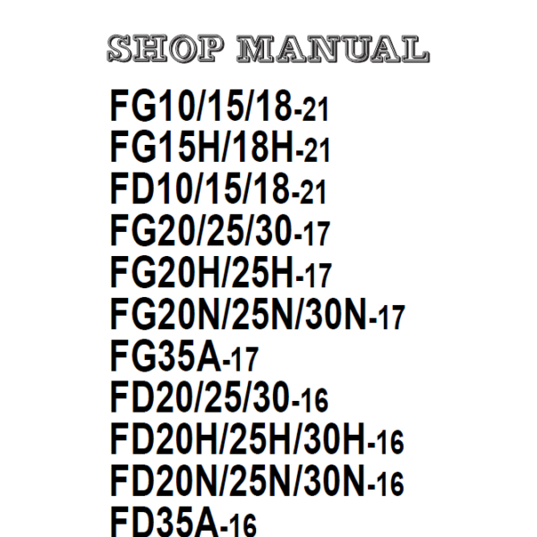 Komatsu FG15-21, FG15H-21, FG18-21 Internal Combustion Forklift Shop Manual (SEN05692-08)