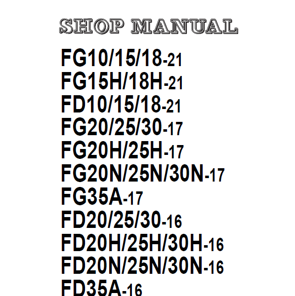 Komatsu FG18H-21, FG20-17, FG20H-17 Internal Combustion Forklift Shop Manual (SEN05692-08)
