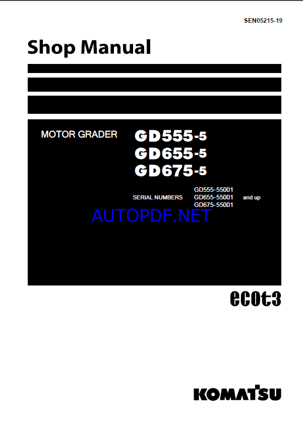 Komatsu GD655-5, GD675-5 Motor Grader Shop Manual (SEN05215-19) (SN 55001-UP)