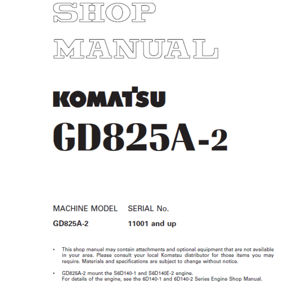 Komatsu GD825A-2 Motor Grader Shop Manual (SEBM002324) (SN 11001-UP)