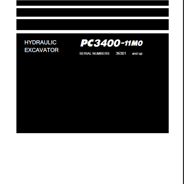 Komatsu PC3400-11M0 Mining Excavator Shop Manual (SEN06694-06) (SN 36301-UP)Komatsu PC3400-11M0 Mining Excavator Shop Manual (SEN06694-06) (SN 36301-UP)