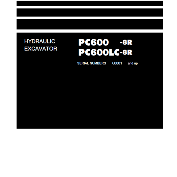 Komatsu PC600-8R, PC600LC-8R Crawler Excavator Shop Manual (SEN02402-21) (SN 60001-UP)