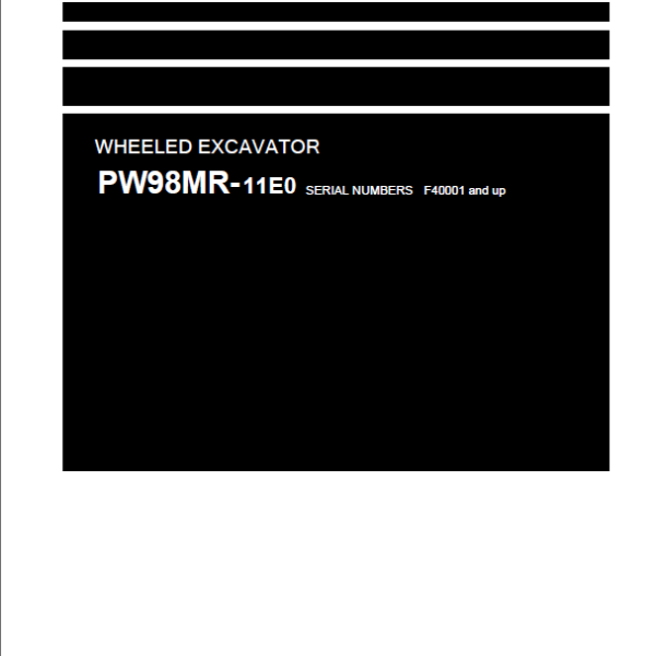 Komatsu PW98MR-11E0 Wheeled Excavator Shop Manual (WENBM00570) (SN F40001-UP)