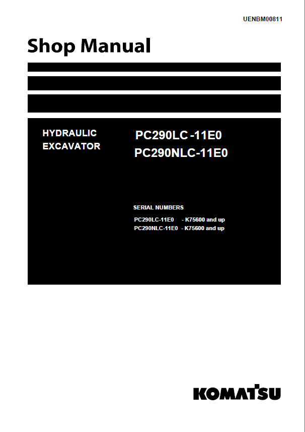 Komatsu PC290LC-11E0, PC290NLC-11E0 Crawler Excavator Shop Manual (UENBM00811) (SN K75600-UP)