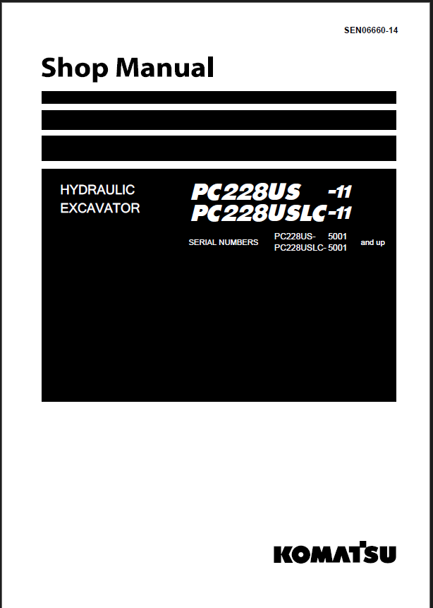 Komatsu PC228US-11, PC228USLC-11 Crawler Excavator Shop Manual (SEN06660-14) (SN 5001-UP)