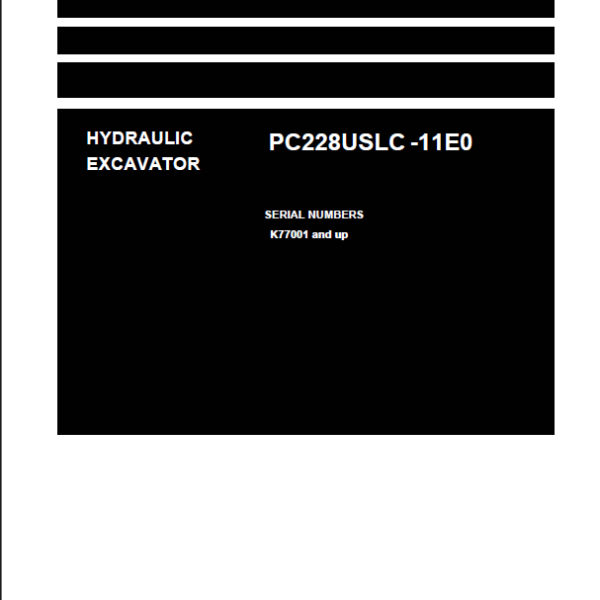 Komatsu PC228USLC-11E0 Crawler Excavator Shop Manual (UENBM00800) (SN K77001-UP)